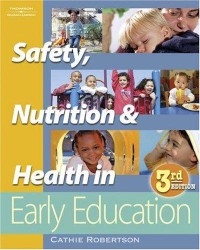 Safety, Nutrition, & Health in Early Education