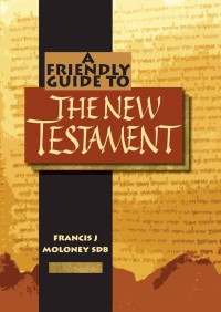 A Friendly Guide to the New Testament