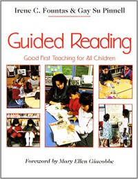 Guided Reading: Good first Teaching for all Children