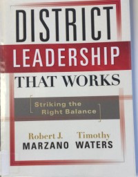 District Leadership that works: Striking the Right Balance