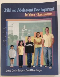 Child and Adolescent Development in your classroom