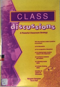 CLASS Discussions. A Powerful Classroom Strategy