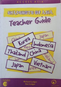 Access Asia: Snapshots of Asia -Teacher Guide