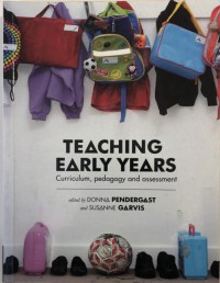 Teaching Early Years: Curriculum, Pedagogy and Assessment