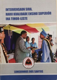 Intervensaun sira,harii kualidade ensinu superior iha Timor-leste