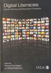 Digital Literacies - Social Learning and Classroom Practices