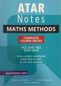 Maths Methods - Complete Course Notes VCE Units 1 and 2 2023-2024