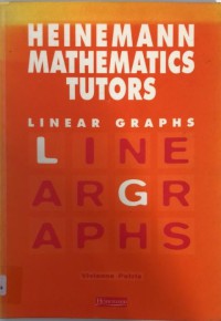 Heinemann Mathematics Tutors - Linear Graphs