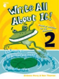 Write All about It! 2: Practical activities for the classroom